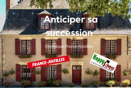 Anticiper sa succession pour protéger ses proches Anticiper sa succession pour protéger ses proches