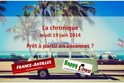 Prêt à partir en vacances ? Oui, mais pas n’importe comment !