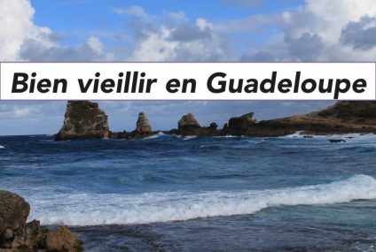 Bien vieillir en Guadeloupe