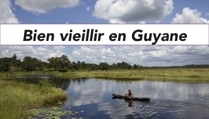 Bien vieillir en Guyane