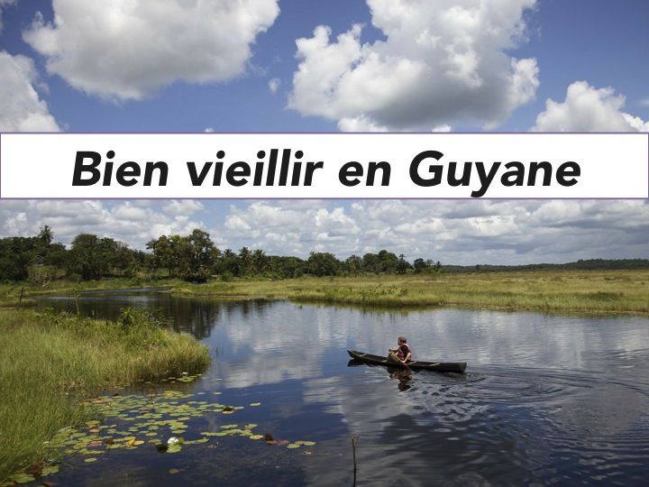 Bien vieillir en Guyane