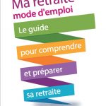 Ma retraite mode d'emploi 2014