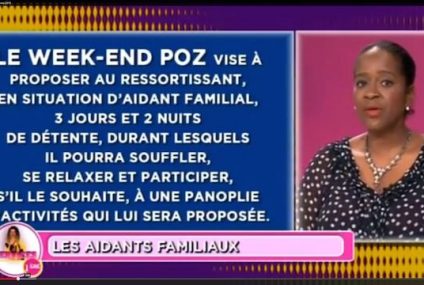 Les aidants familiaux et le week-end Poz – Emission Services 1ère Les aidants familiaux et le week-end Poz – Emission Services 1ère