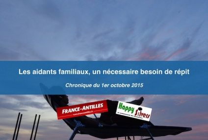 Les aidants familiaux, un nécessaire besoin de répit