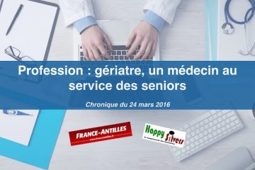 Profession : gériatre, un médecin au service des seniors