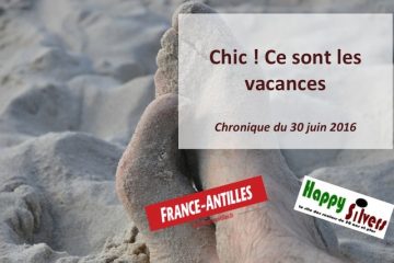 Chic ! Ce sont les vacances !