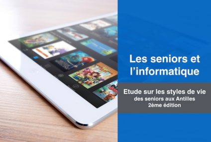 Qui sont les seniors aux Antilles ? L&rsquo;informatique – édition 2016