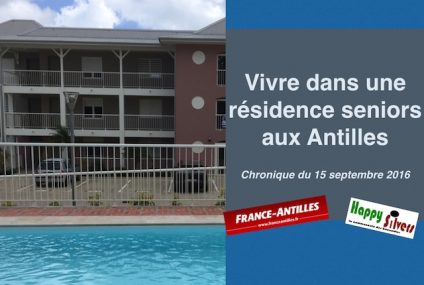 Vivre dans une résidence seniors aux Antilles