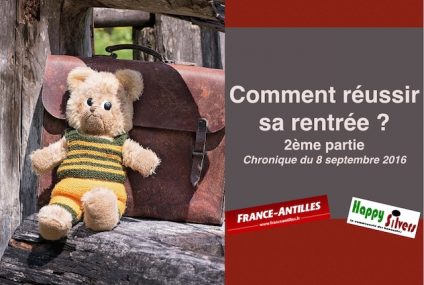Comment bien réussir sa rentrée ? (2) Comment bien réussir sa rentrée ? (2)