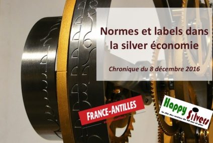Normes et labels dans la silver économie Normes et labels dans la silver économie
