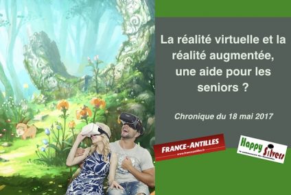 La réalité virtuelle et la réalité augmentée, une aide pour les seniors ?