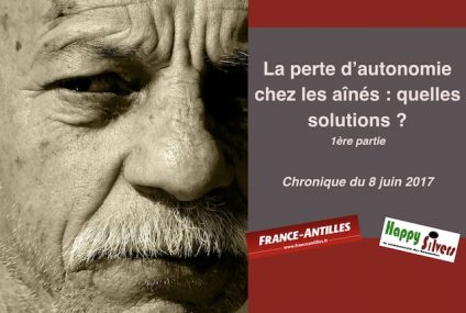 La perte d’autonomie chez les ainés : quelles solutions ? 1ère partie La perte d’autonomie chez les ainés : quelles solutions ? 1ère partie
