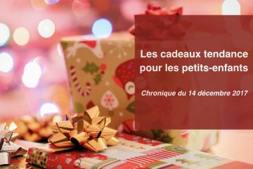 Des cadeaux originaux pour faire plaisir à ses petits-enfants à Noël