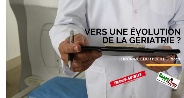 Chronique du 12 juillet 2018 geriatrie