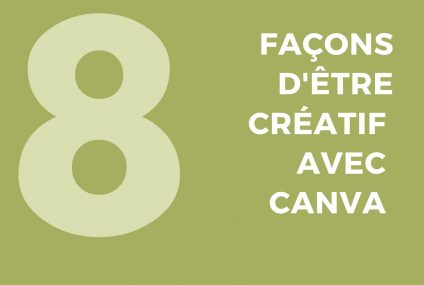 8 bonnes raisons d’utiliser Canva pour développer votre créativité
